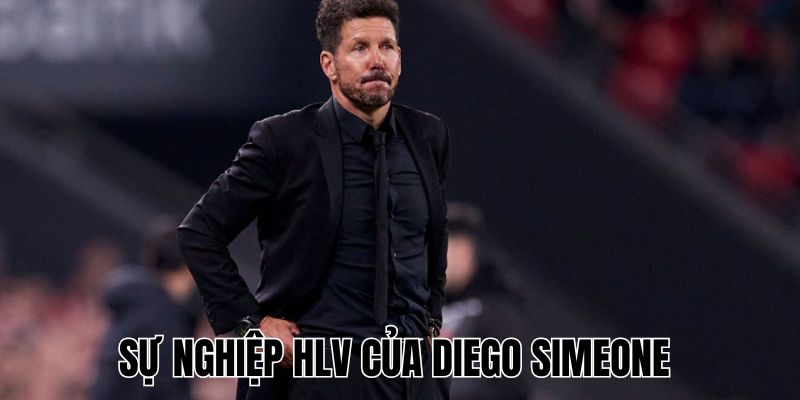 Sự Nghiệp Hlv Của Diego Simeone